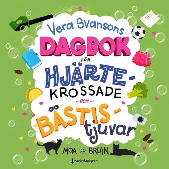 Endast denna vecka Vera Svansons dagbok för hjärtekrossade och bästistjuvar (ljudbok) av Moa de Bruin