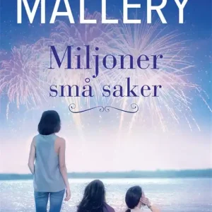 Miljoner små saker (e-bok) av Susan Mallery Köp nu