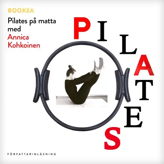 Pilates på matta med Annica Kohkoinen (ljudbok) av Annica Kohkoinen Nyhet