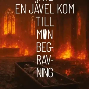 Kampanj Inte en jävel kom till min begravning (e-bok) av Peter Währborg