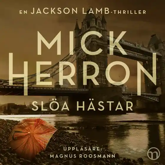 Fri frakt Slöa hästar (ljudbok) av Mick Herron