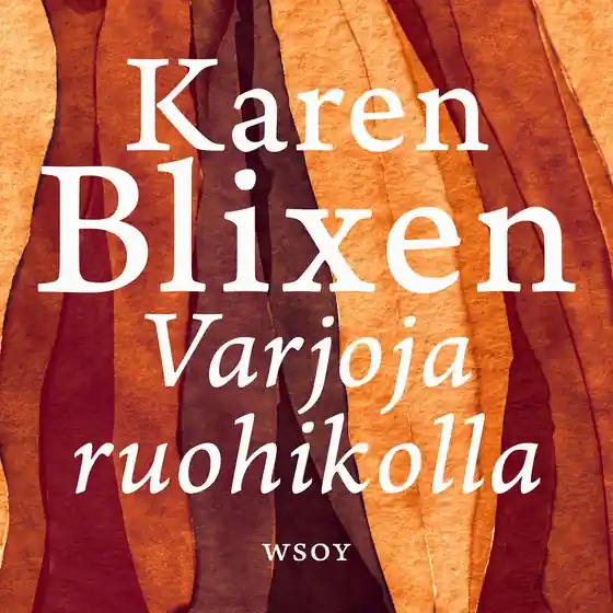 Varjoja ruohikolla (ljudbok) av Karen Blixen Trygg betalning