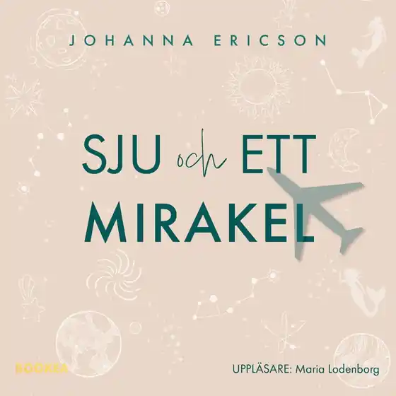 Sju och ett mirakel (ljudbok) av Johanna Ericson Utförsäljning