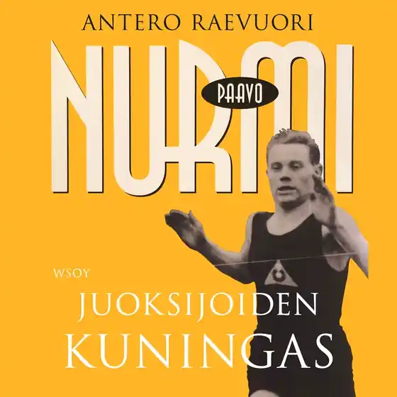 Fynd Paavo Nurmi. Juoksijoiden kuningas (ljudbok) av Antero Raevuori