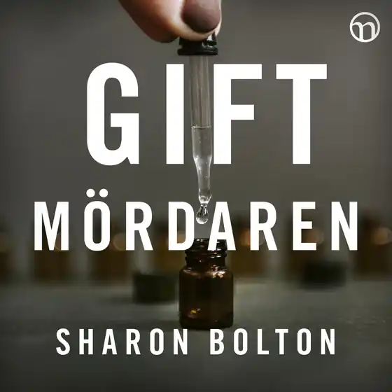 Giftmördaren (ljudbok) av Sharon Bolton Begränsat antal