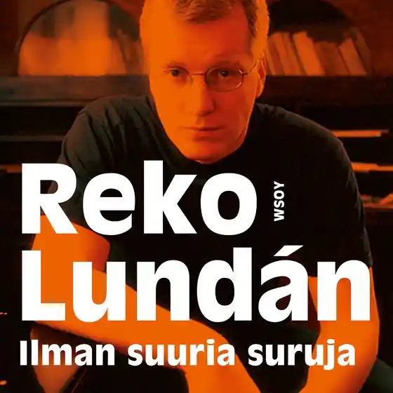 Endast idag Ilman suuria suruja (ljudbok) av Reko Lundán