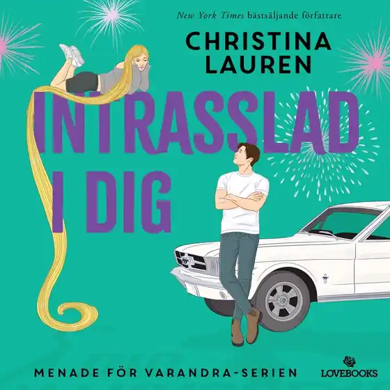 Lägg i varukorgen Intrasslad i dig (ljudbok) av Christina Lauren