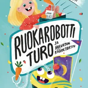 Ruokarobotti Turo ja hulvaton kääretorttu (e-bok) av Laura Suomela Sista chansen