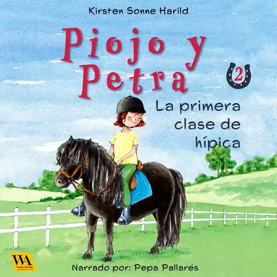 Köp nu Piojo y Petra - La primera clase de hípica (ljudbok) av Kirsten Sonne Harild