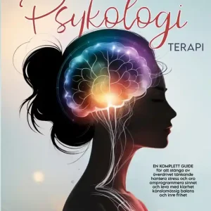 Outlet Positiv Psykologi Terapi: En Komplett Guide för att Stänga av Överdrivet Tänkande, Hantera Stress och Oro, Omprogrammera Sinnet och Leva med Klarhet, Känslomässig Balans och Inre Frihet (e-bok) av Mira Solberg