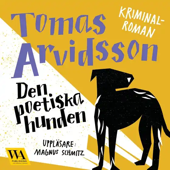 Kampanjpris Den poetiska hunden (ljudbok) av Tomas Arvidsson