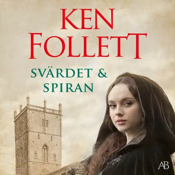 Svärdet och spiran (ljudbok) av Ken Follett Premium