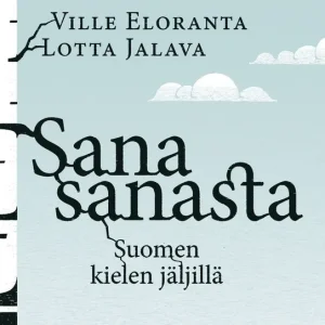 Sana sanasta (e-bok) av Ville Eloranta Rea