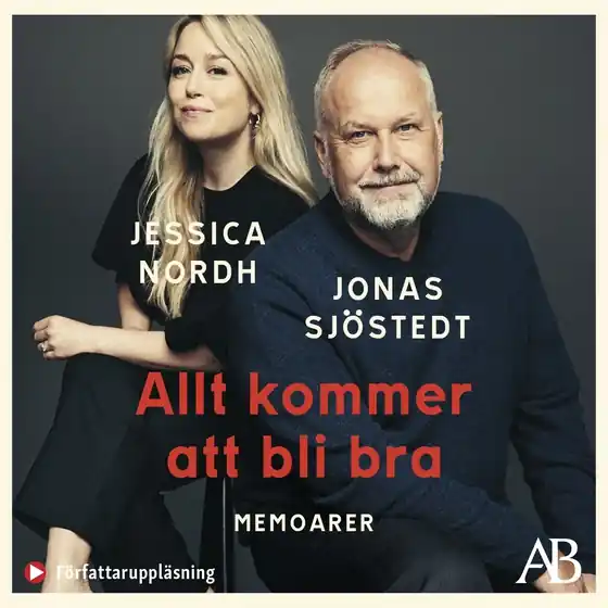 Allt kommer att bli bra : memoarer (ljudbok) av Jonas Sjöstedt Populärt val
