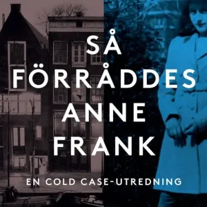 Rabatt Så förråddes Anne Frank (e-bok) av Rosemary Sullivan