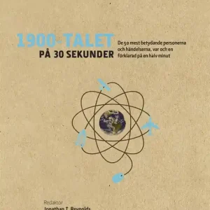 1900-talet på 30 sekunder (e-bok) av - - Beställ idag