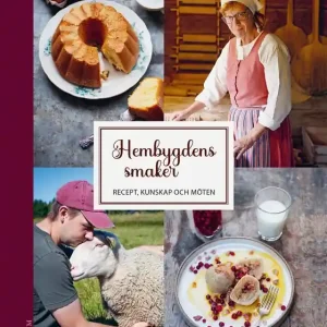 Hembygdens smaker : Recept, kunskap och möten (e-bok) av Carolin Vallgren Rea