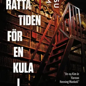 Begränsad tid Den rätta tiden för en kula i hjärtat (e-bok) av Un-su Kim