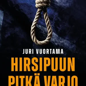 Fynd Hirsipuun pitkä varjo (e-bok) av Juri Vuortama