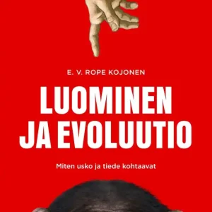 Luominen ja evoluutio (e-bok) av E. V. Rope Kojonen Populärt val