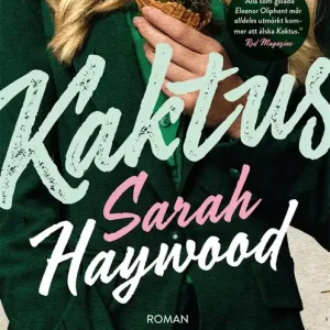 Kaktus (e-bok) av Sarah Haywood Sista chansen
