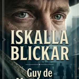 Iskalla blickar (e-bok) av Guy de Maupassant Nyhet