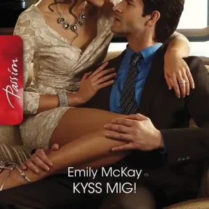 Kyss mig!/En spektakulär brud (e-bok) av Emily McKay Lågt pris