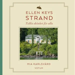 Ellen Keys Strand (e-bok) av Mia Karlsvärd Beställ idag