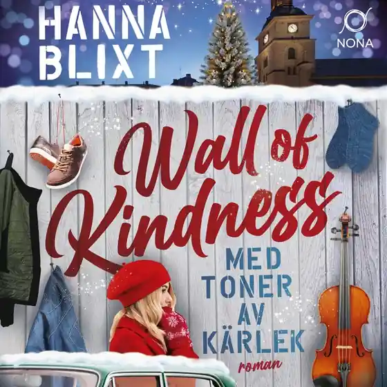 Wall of kindness : med toner av kärlek (ljudbok) av Hanna Blixt Handla nu