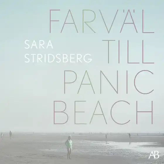 Farväl till Panic Beach (ljudbok) av Sara Stridsberg Populär