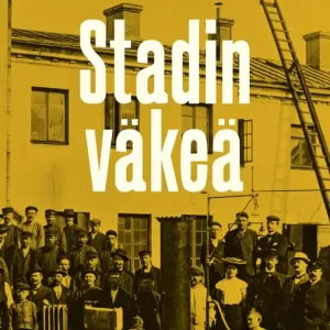 Utförsäljning Stadin väkeä (e-bok) av Anna Kortelainen