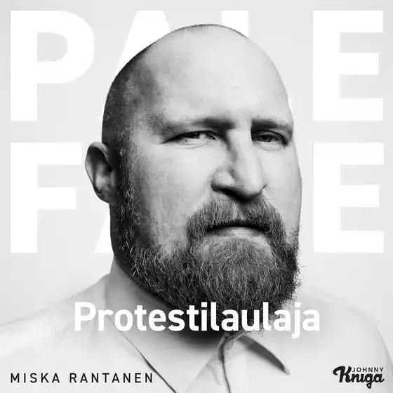 Paleface – Protestilaulaja (ljudbok) av Miska Rantanen risnedsättning