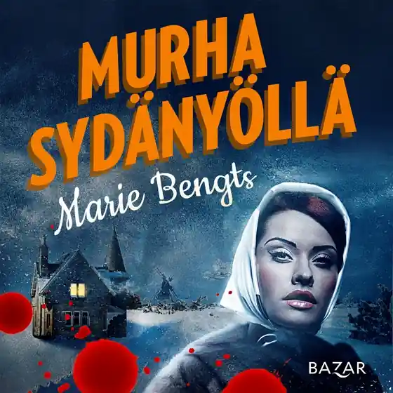 Murha sydänyöllä (ljudbok) av Marie Bengts Kundfavorit