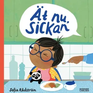 Ät nu, Sickan (e-bok) av Sofia Rådström risnedsättning