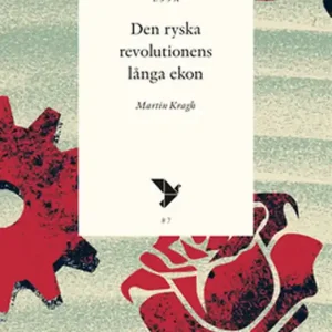 Den ryska revolutionens långa ekon (e-bok) av Martin Kragh risnedsättning