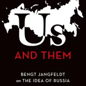 Us and Them - Bengt Jangfeldt on the Idea of Russia (e-bok) av Bengt Jangfeldt Lågt pris
