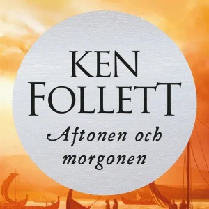 Snabb leverans Aftonen och morgonen (e-bok) av Ken Follett