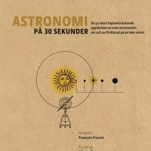 Fri frakt Astronomi på 30 sekunder : de mest häpnadsväckande upptäckterna inom astronomin, var och en förklarad på en halv minut (e-bok) av - -