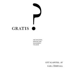 Mycket mer än gratis (e-bok) av Sara Öhrvall Populär