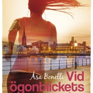 Vid ögonblickets slut (e-bok) av Åsa Bonelli Beställ idag