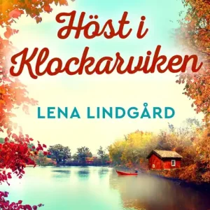 Kampanj Höst i Klockarviken (e-bok) av Lena Lindgård