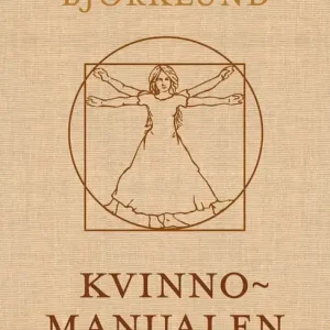 Kvinnomanualen (e-bok) av Anna Björklund Begränsat antal