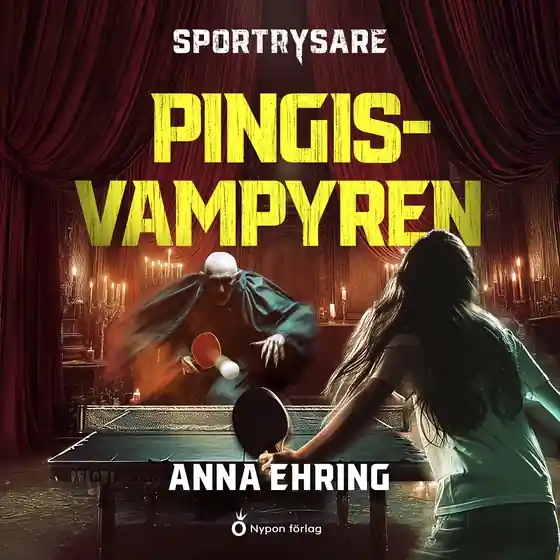 Kampanjpris Pingisvampyren (ljudbok) av Anna Ehring