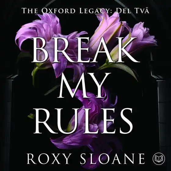 Break My Rules (svensk utgåva) (ljudbok) av Roxy Sloane risnedsättning