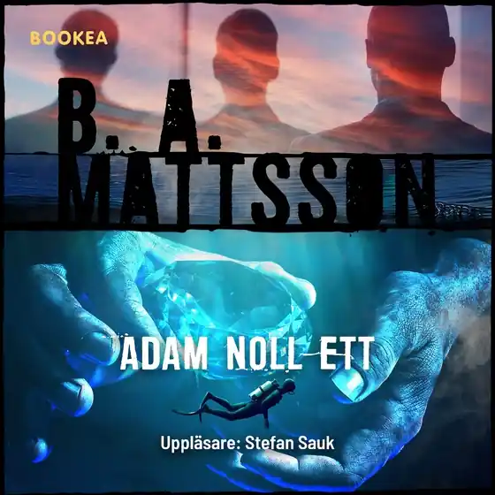 Adam noll ett (ljudbok) av B. A. Mattsson Erbjudandepris