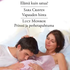 risnedsättning Elämä kuin satua? / Vapauden hinta / Prinssi ja perhetapahtuma (e-bok) av Sharon Kendrick