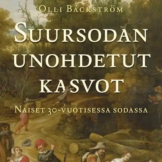 Suursodan unohdetut kasvot (ljudbok) av Olli Bäckström Beställ nu