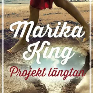 Rea Projekt längtan (e-bok) av Marika King