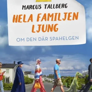 Om den där spahelgen (S1E2 Hela familjen Ljung) (e-bok) av Marcus Tallberg Kundfavorit