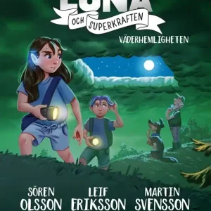 Premium Luna och superkraften: Väderhemligheten (e-bok) av Leif Eriksson